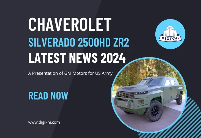Chevrolet Silverado 2500HD ZR2 News 2024 | DigiKhi