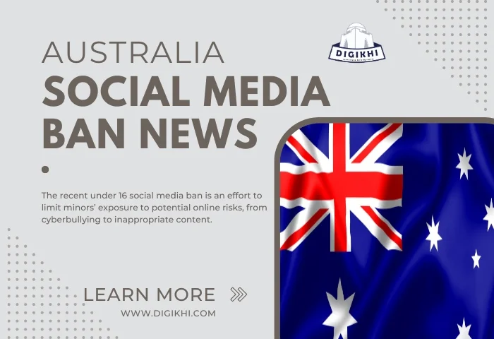 Australia Social Media Ban News | DigiKhi