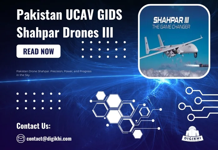 Pakistan UCAV GIDS Shahpar Drones III | DigiKhi