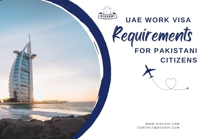 UAE Work Visa Requirements for Pakistani Citizens | DigiKhi