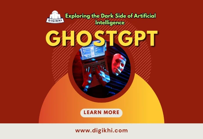 GhostGPT | The Dark Side of Artificial Intelligence | DigiKhi